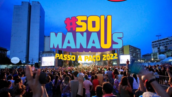 Confira o horário de cada show do #SouManaus Passo a Paço 2022