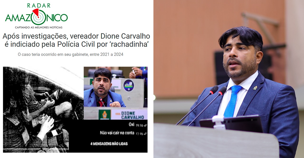 Vereador Dione Carvalho é alvo de perseguição política e fake news