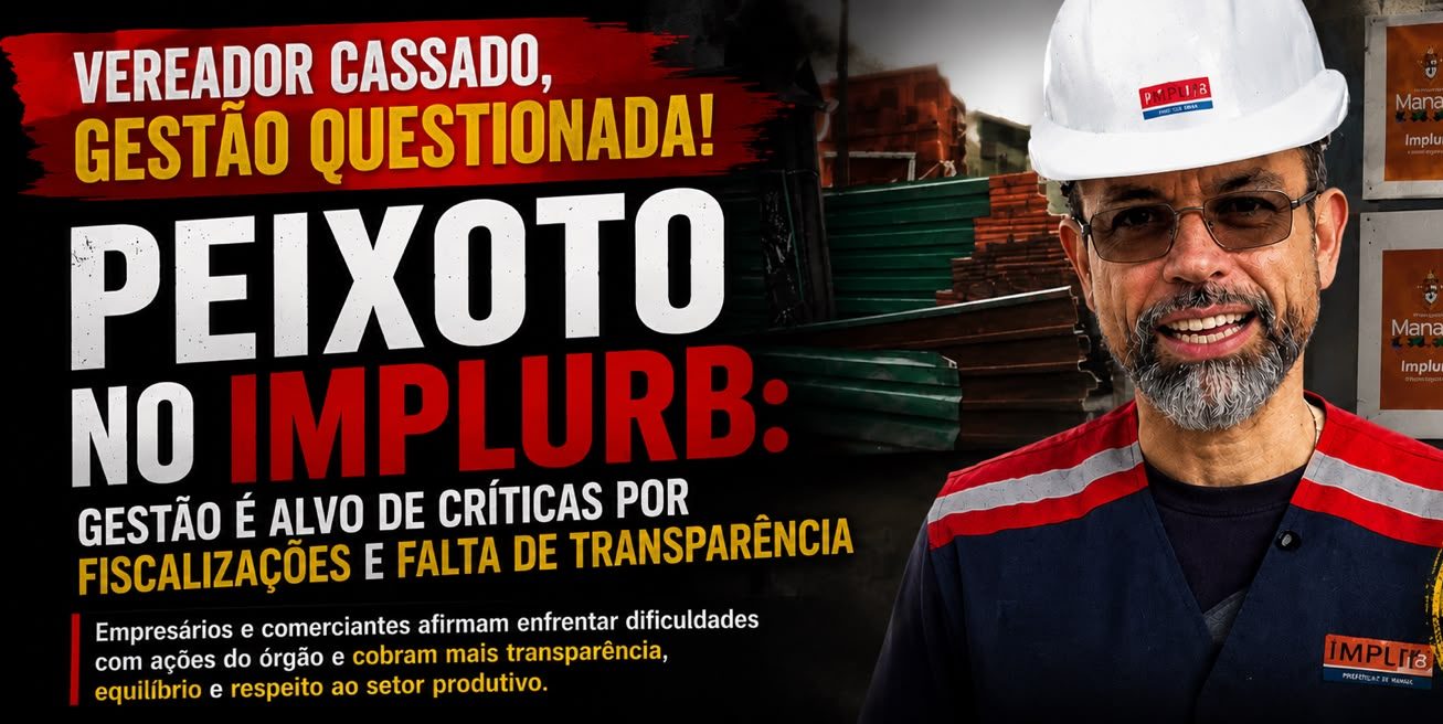 Gestão de Peixoto no Implurb é alvo de críticas de empresários e comerciantes